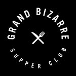 Grand Bizarre- Supper Club