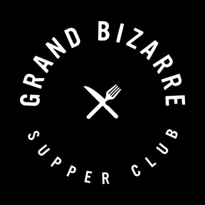 Grand Bizarre- Supper Club