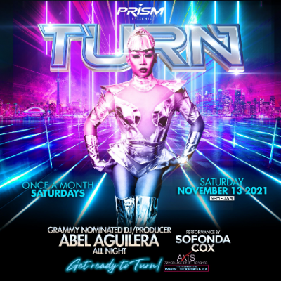PRISM presents TURN! with DJ ABEL AGUILERA and Sofonda Cox
