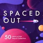 Spaced Out: 50 Years of the Merril Collection