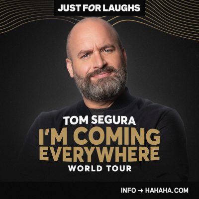 Tom Segura - I'm Coming Everywhere World Tour