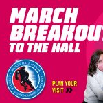 March Breakout to the Hall