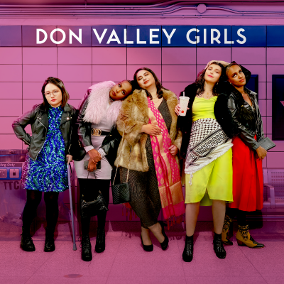 Poetic License Creations presents Don Valley Girls
