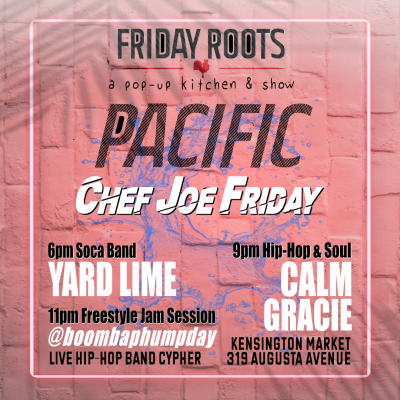 Friday Roots: PACIFIC -- Pop-Up Kitchen with Chef Joe Friday & Live Music