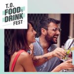 T.O. Food & Drink Fest 2022