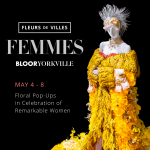 Fleurs de Villes FEMMES: Bloor-Yorkville