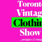 Toronto Vintage Clothing Show