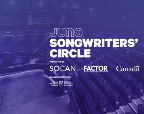 JUNO Songwriters' Circle Presented by SOCAN and FACTOR in association with Music Publishers Canada
