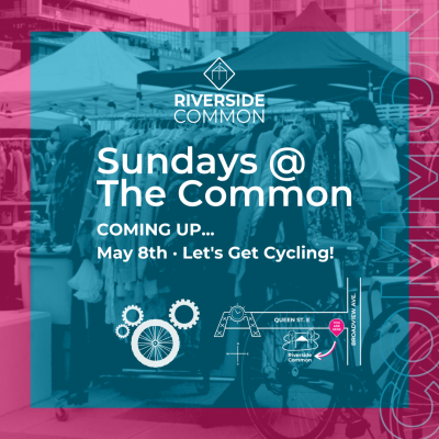 Riverside Common Sundays: May 8th - Let's Get Cycling