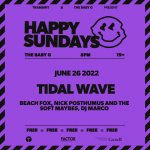 HAPPY SUNDAYS: Tidal Wave, Beach Fox, Nick Posthumus and The Soft Maybes, and DJ Marco