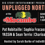 Big Story Entertainment Presents: Unplugged North Jul 24, 2022