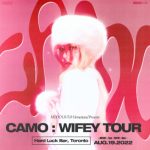 CAMO:Wifey Tour