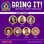 Bring It! New Talent Comedy Competition Aug 9, 2022