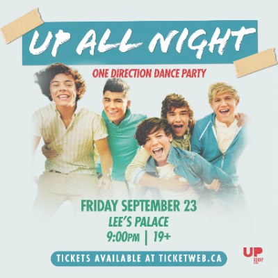 Up All Night: One Direction Dance Party at Lee's Palace Sep 23, 2022