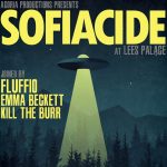 Sofiacide, Fluffio, Emma Beckett & Kill The Burr