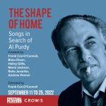 The Shape of Home. Songs in Search of Al Purdy.
