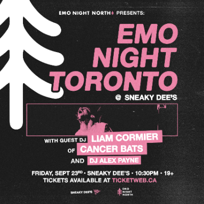 Emo Night Toronto with Guest DJ Liam Cormier of Cancer Bats at Sneaky Dee's