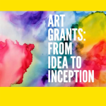 COURSE: Art Grants – From Idea to Inception