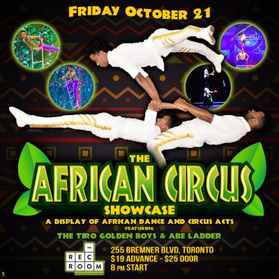 The African Circus Showcase - Featuring Abe Ladder and the Trio Golden Boys