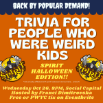 TRIVIA FOR PEOPLE WHO WERE WEIRD KIDS: Spirit Halloween Edition