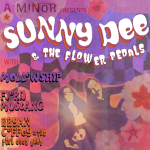 Sunny Dee & the Flower Pedals w/ Mellowship, Fjord Mustang, & Bryan Coffey & The Feel Good Band
