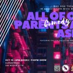 All of Our Parents Are Asian: Comedy Show! Oct 19, 2022
