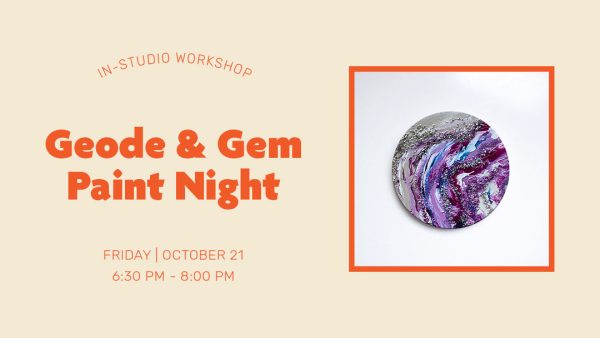 In-Studio Workshop – Abstract Acrylic Paint Pouring – Geode & Gem Night