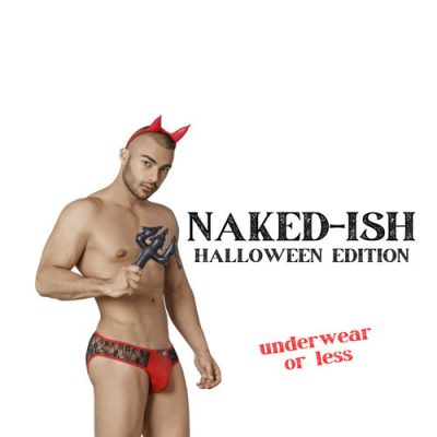 Naked-ish: Halloween Edition (Gay Underwear or Less Party)