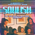A-Minor 7th Anniversary show w/ Soulish, His Death Was Red, & FXRRVST