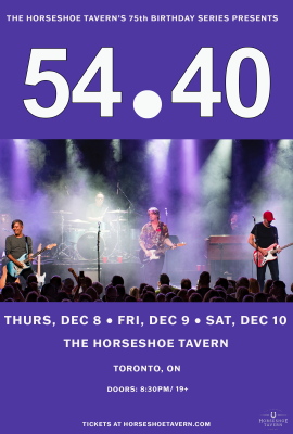 The Horseshoe Tavern's 75th Birthday Series Presents 54.40