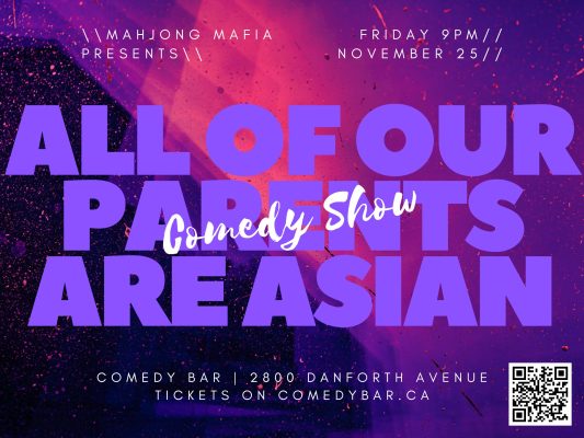 All of Our Parents Are Asian: Comedy Show! Nov 25, 2022