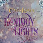 Casa Loma Holiday Lights