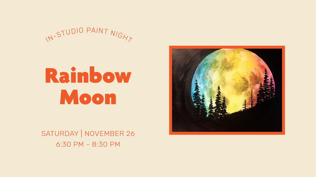 In-Studio Paint Night – Rainbow Moon