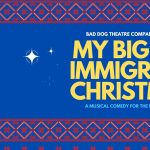 Bad Dog Presents: My Big Fat Immigrant Christmas at Comedy on Queen Street