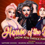 House of the Drag - Show and Dance Party!