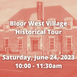 Bloor West Village Historical Tour