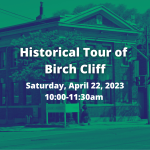 Historical Tour of Birch Cliff