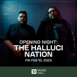 TD Music Hall Opening Night: The Halluci Nation