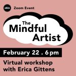 The Mindful Artist: Virtual workshop with Erica Gittens