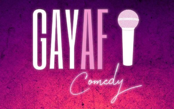 Gay AF Comedy