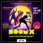 BOOM X - Toronto Premiere @ Crow's Theatre, May 10-28 2023