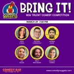 Bring It! New Talent Comedy Competition Mar 29, 2023