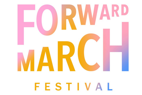 Forward March Festival: unDONE
