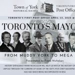Toronto's Mayors from Muddy York to Mega City Presentation