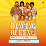 Dancing Queen: ABBA x Queen Dance Party at Lee's Palace Jun 16, 2023
