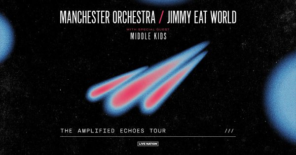 Manchester Orchestra & Jimmy Eat World - The Amplified Echoes