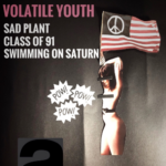 Volatile Youth w/ Sad Plant, Class of 91, & Swimming on Saturn