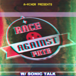 Race Against Fate w/ Sonic Talk, Neel Dani, & Vanessa Lio