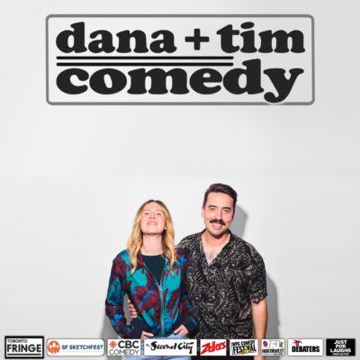 Dana + Tim = Comedy