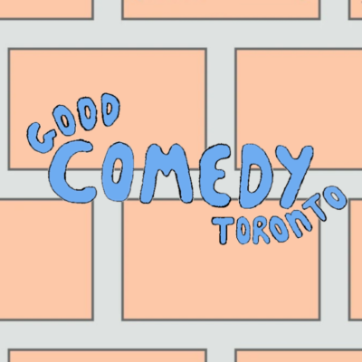Good Comedy Shows Toronto